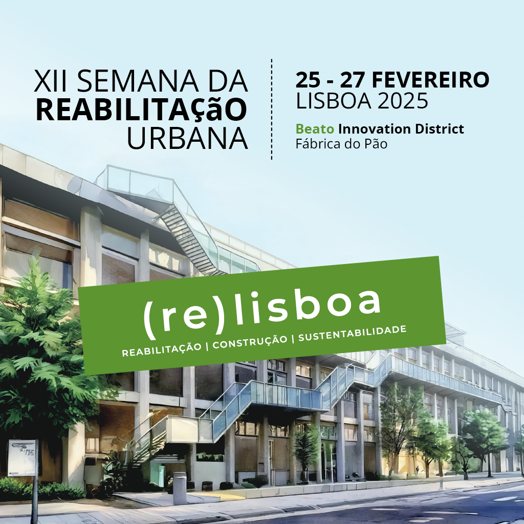 XII Semana da Reabilitação Urbana de Lisboa